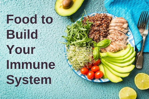Food to Build Your Immune System